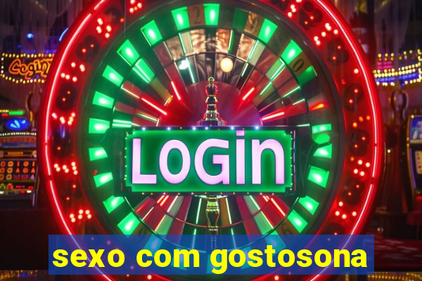 sexo com gostosona